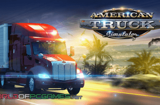 American Truck Simulator 2016 Free Download Latest PC Game By Worldofpcgames
