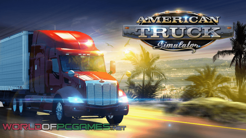 American Truck Simulator 2016 Free Download Latest PC Game By Worldofpcgames