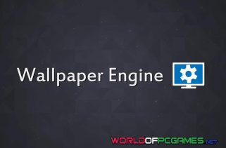 Wallpaper Engine Free Download By Worldofpcgames.net