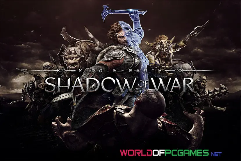 Middle Earth Shadow Of War Free Download PC Game By Worldofpcgames.com