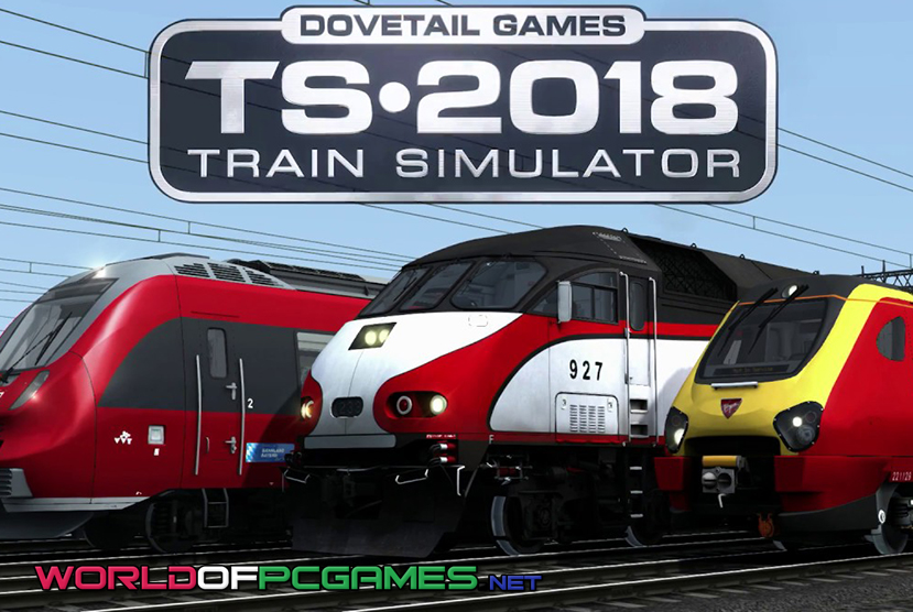 Train Simulator 2018 Free Download PC Game By Worldofpcgames.com