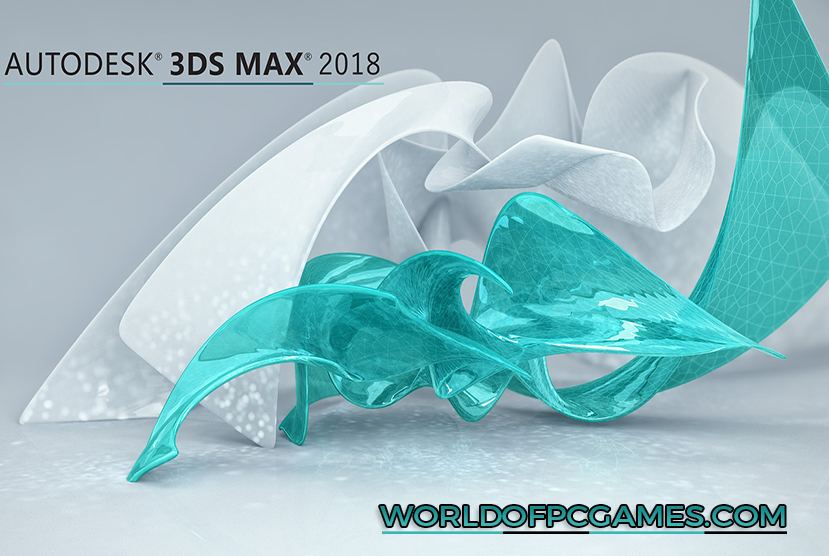 Autodesk 3DS Max 2018 Free Download By Worldofpcgames.com