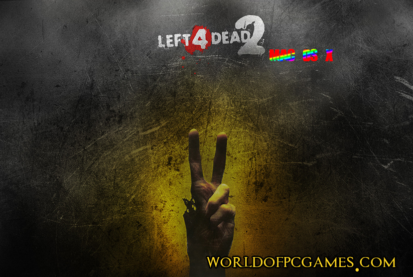 Left 4 Dead 2 Mac OS Free Download Game By Worldofpcgames.com
