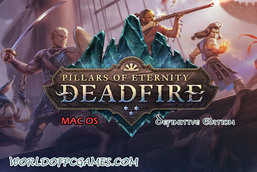 Pillars Of Eternity Free Download For Mac Definitive Edition By Worldofpcgames.com