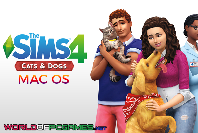 The Sims 4 Cats And Dogs For Mac Free Download By Worldofpcgames.com