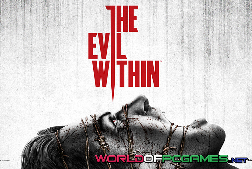 The Evil Within Free Download PC Game By Worldofpcgames.com