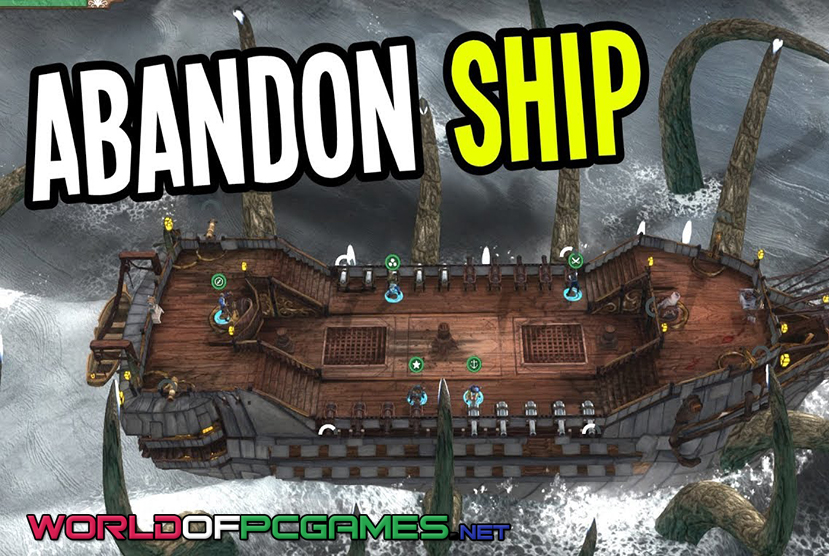 Abandon Ship Free Download PC Game By Worldofpcgames.com