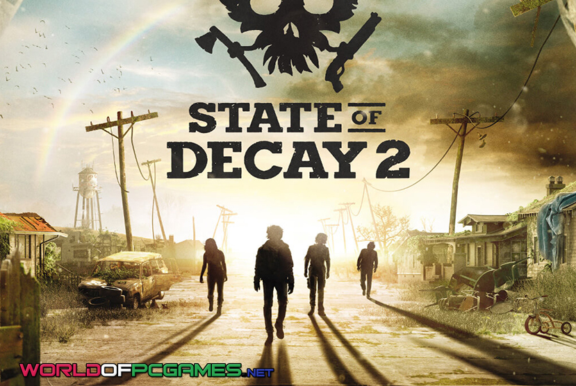 State Of Decay 2 Free Download PC Game By Worldofpcgames.com