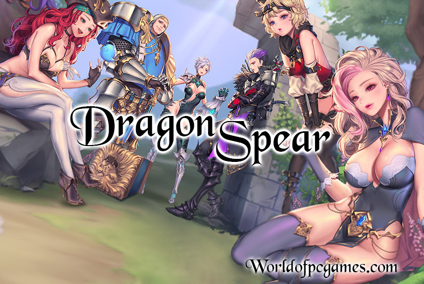 Dragon Spear Free Download PC Game By Worldofpcgames.co