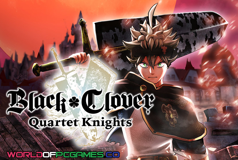 Black Clover Quartet Knights Free Download PC Game By Worldofpcgames.co