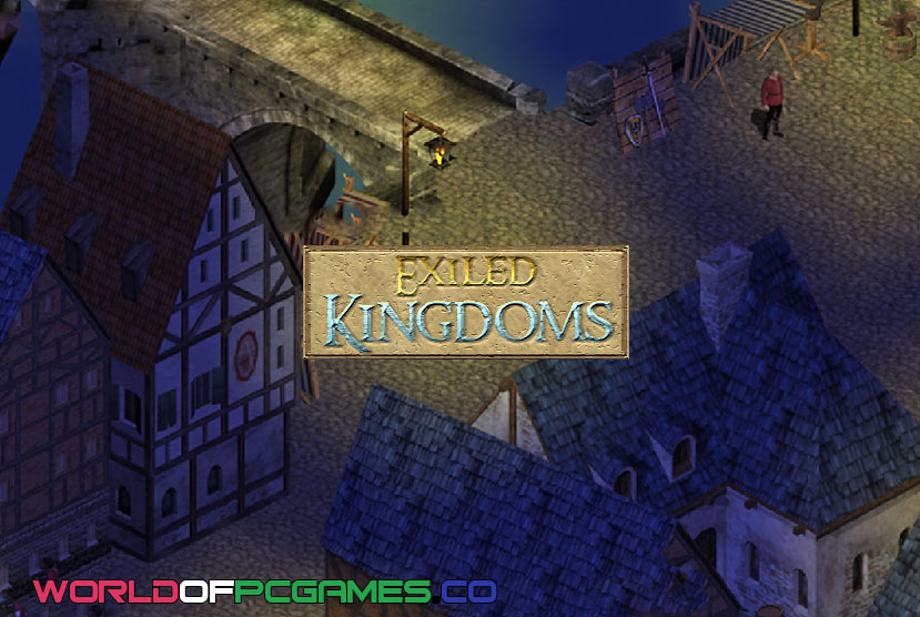 Exiled Kingdoms Free Download PC Game By Worldofpcgames.co