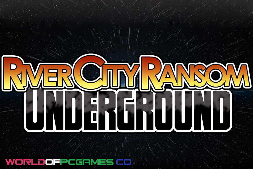 River City Ransom Underground Free Download PC Game By Worldofpcgames.co