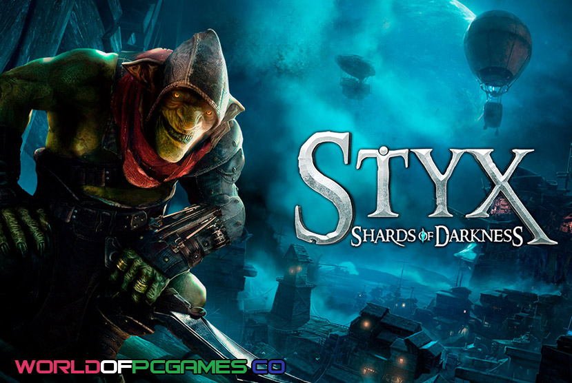 Styx Shards Of Darkness Free Download PC Game By Worldofpcgames.co
