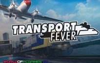 Transport Fever Free Download PC Game By Worldofpcgames.co