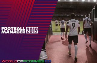 Football Manager 2019 Free Download PC Game By Worldofpcgames.co