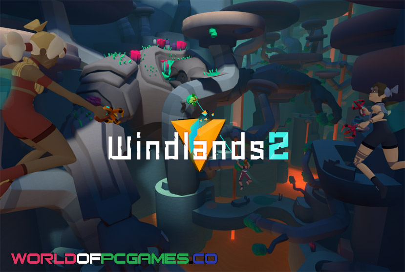 Windlands 2 Free Download PC Game By Worldofpcgames.co