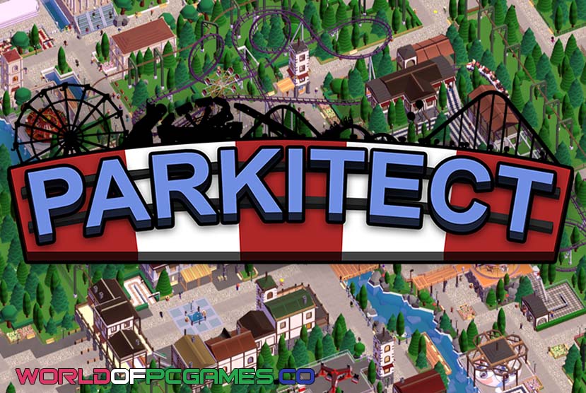 Parkitect Free Download PC Game By Worldofpcgames.co