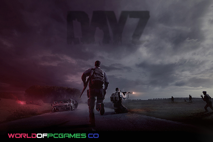 DayZ Free Download PC Game By Worldofpcgames.co
