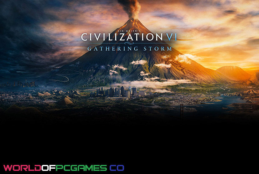 Sid Meier's Civilization VI Gathering Storm Free Download By Worldofpcgames.co