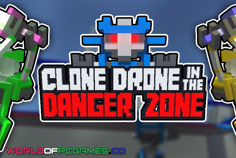 Clone Drone In The Danger Zone Free Download PC Game By Worldofpcgames.co