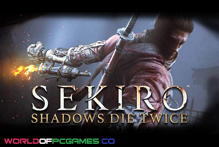 Sekiro Shadows Die Twice Free Download PC Game By Worldofpcgames.co