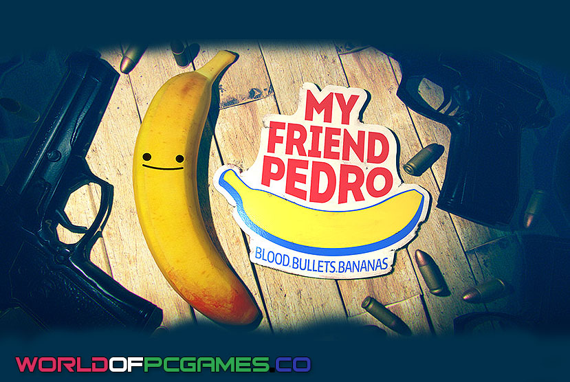 My Friend Pedro Free Download By Worldofpcgames.co