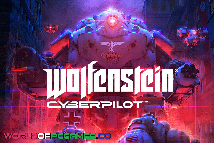 Wolfenstein Cyberpilot Free Download By Worldofpcgames.co