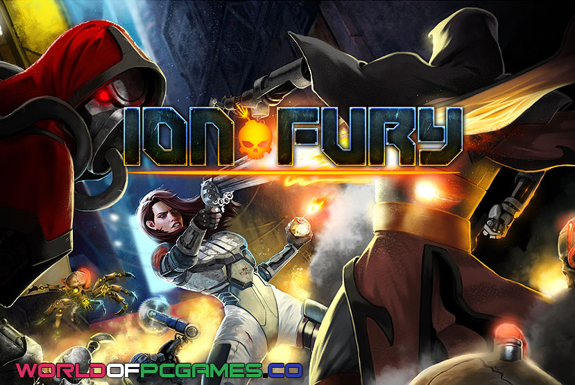 Ion Fury Free Download PC Game By Worldofpcgames.co
