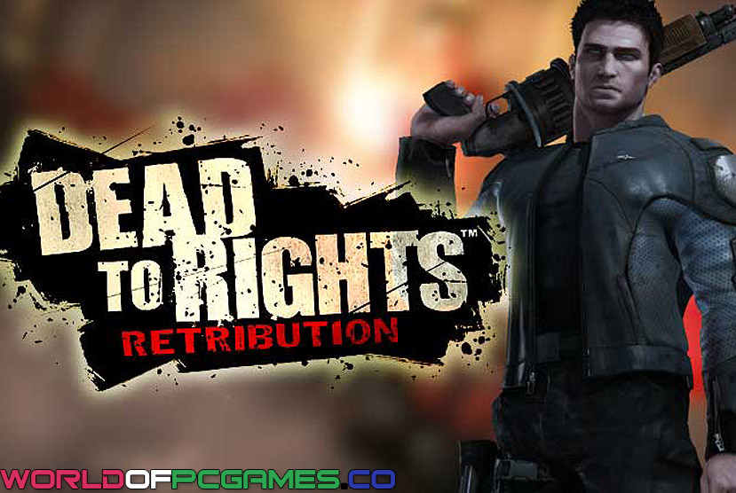 Dead To Rights Free Download By Worldofpcgames
