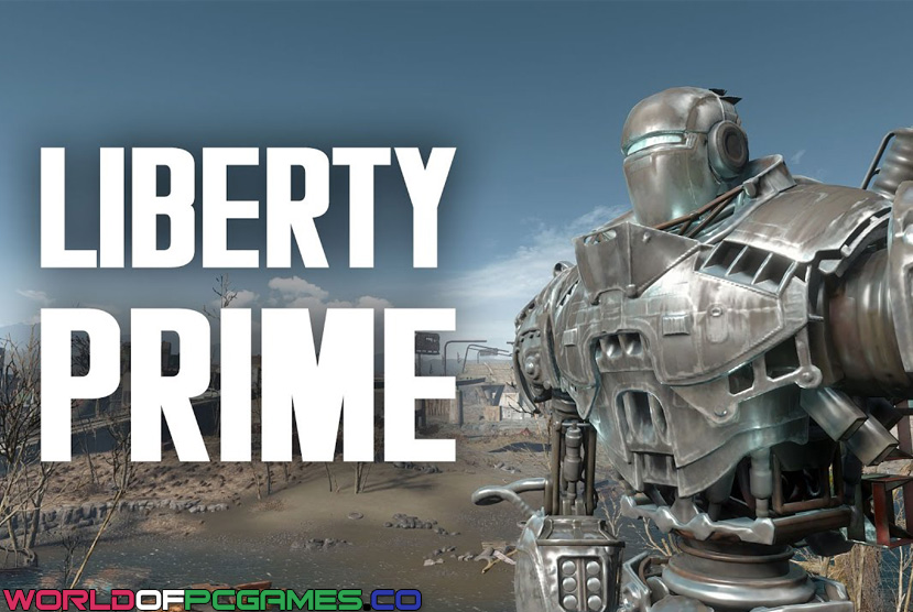Liberty Prime Free Download By Worldofpcgames