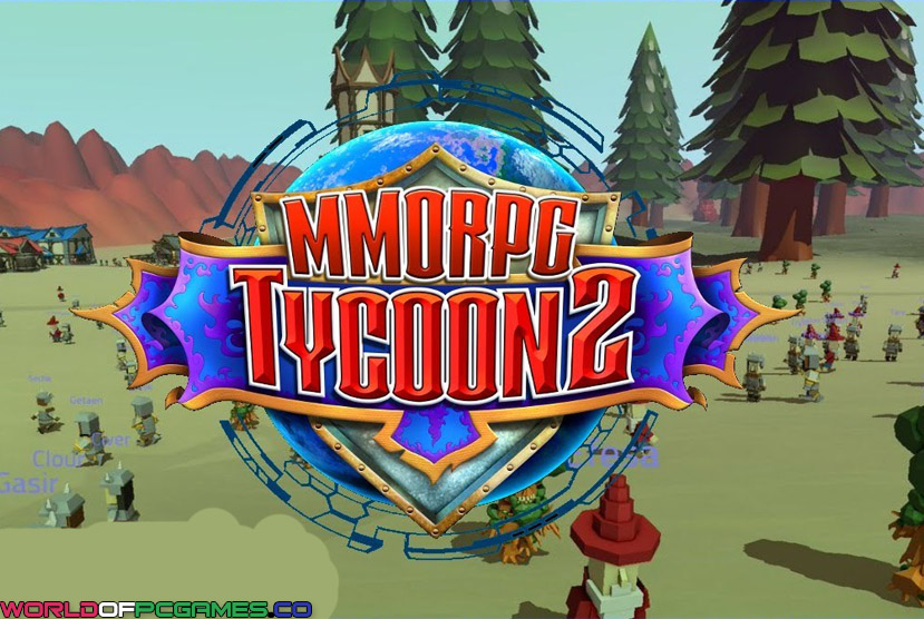 MMORPG Tycoon 2 Free Download By Worldofpcgames