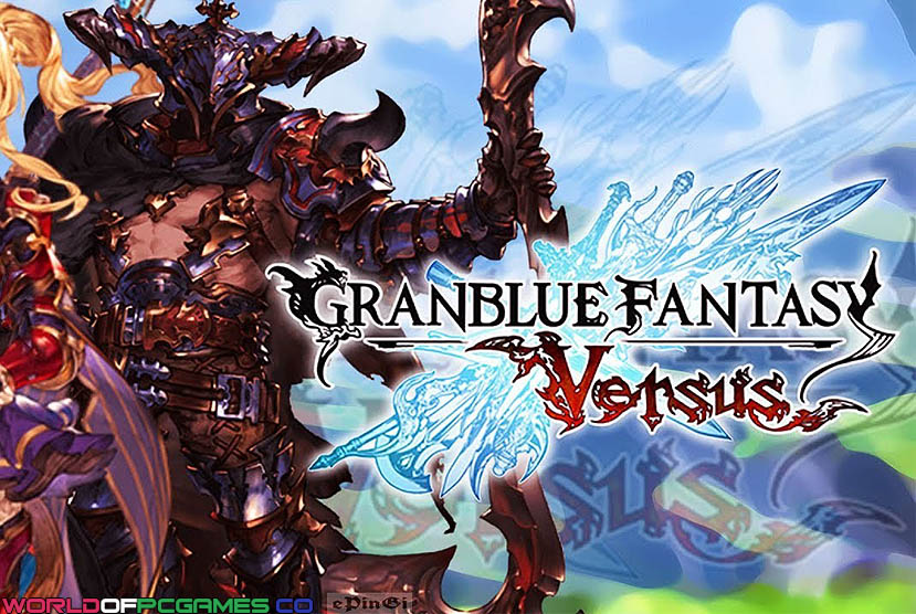 Granblue Fantasy Versus Free Download By Worldofpcgames