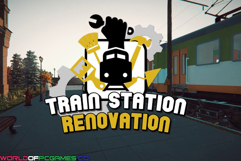 Train Station Renovation Free Download By Worldofpcgames