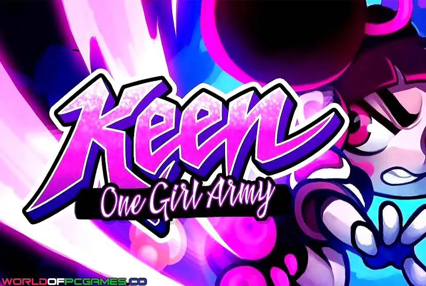 Keen One Girl Army Free Download By Worldofpcgames