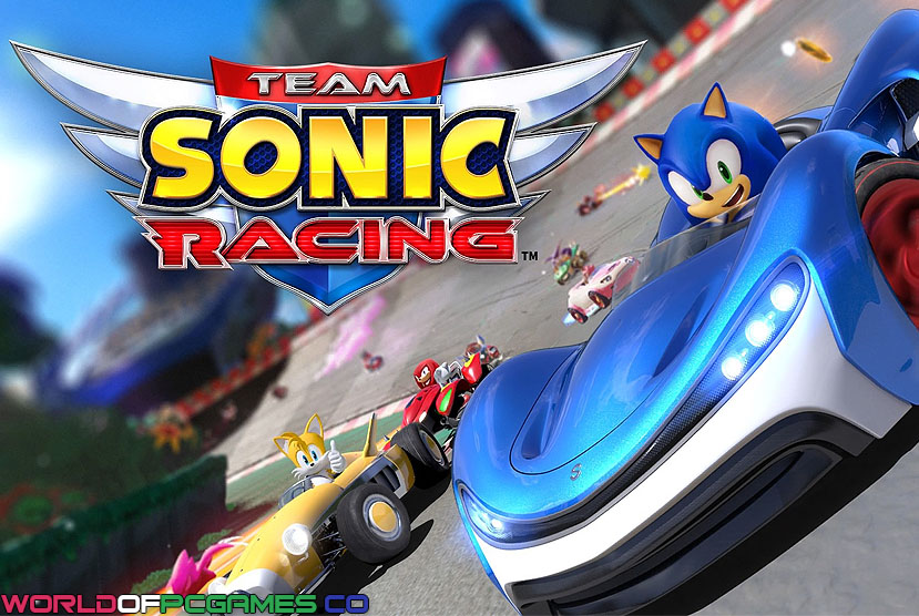 Team Sonic Racing Free Download By Worldofpcgames