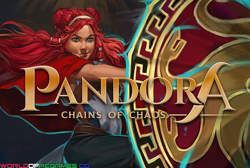 Pandora Chains of Chaos Free Download By Worldofpcgames