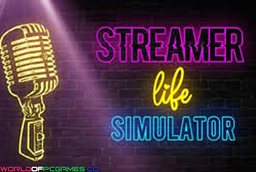 Streamer Life Simulator Free Download By Worldofpcgames