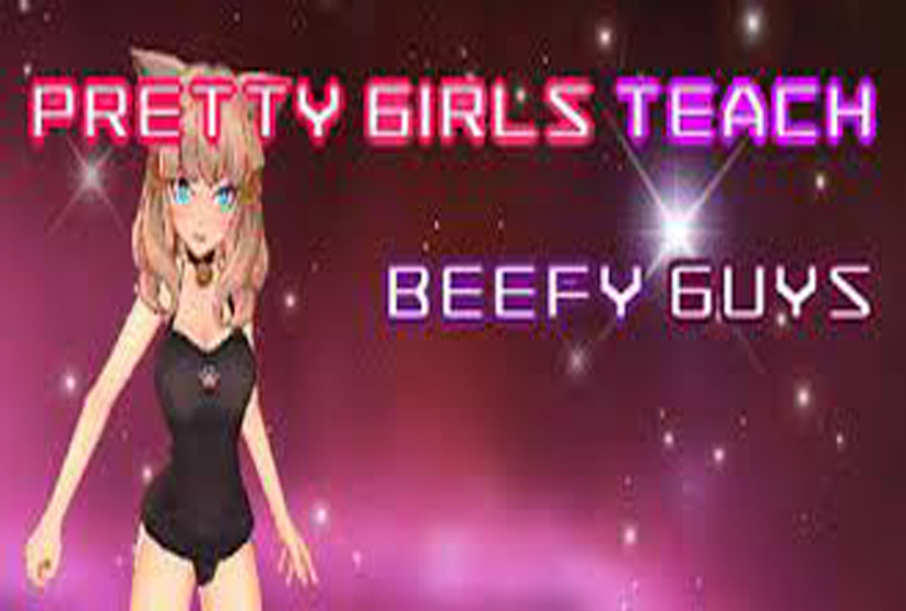 Pretty girls teach beefy guys Free Download By Worldofpcgames