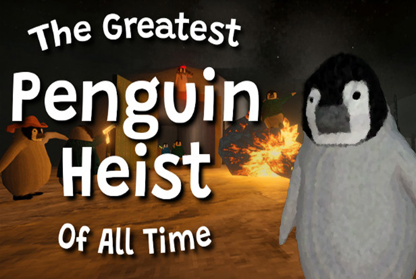 The Greatest Penguin Heist of All Time Free Download By Worldofpcgames