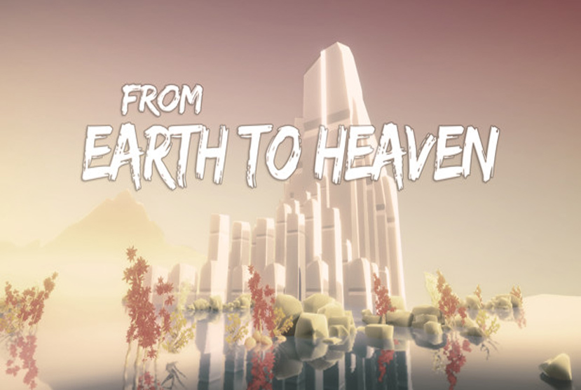 From Earth To Heaven Free Download By Worldofpcgames