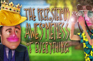 The Preposterous Awesomeness of Everything Free Download By Worldofpcgames
