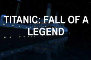 Titanic Fall Of A Legend Free Download By Worldofpcgames
