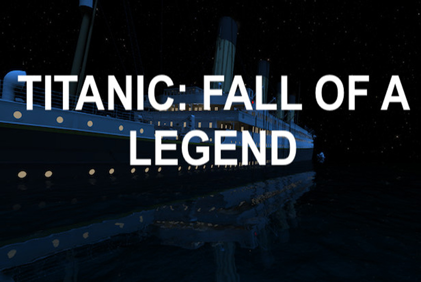 Titanic Fall Of A Legend Free Download By Worldofpcgames
