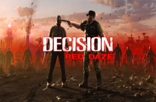 Decision Red Daze Free Download By Worldofpcgames