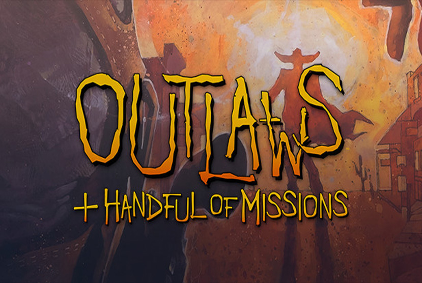 Outlaws + A Handful Of Missions Free Download By Worldofpcgames