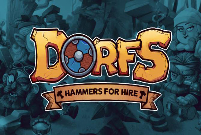 Dorfs hammers for hire Free Download By Worldofpcgames