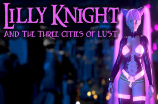 Lilly Knight And The Three Cities Of Lust Uncensored Free Download By Worldofpcgames