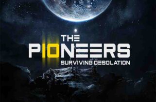 The Pioneers Surviving Desolation Free Download By Worldofpcgames